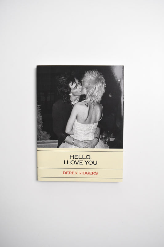 HELLO, I LOVE YOU by Derek Ridgers